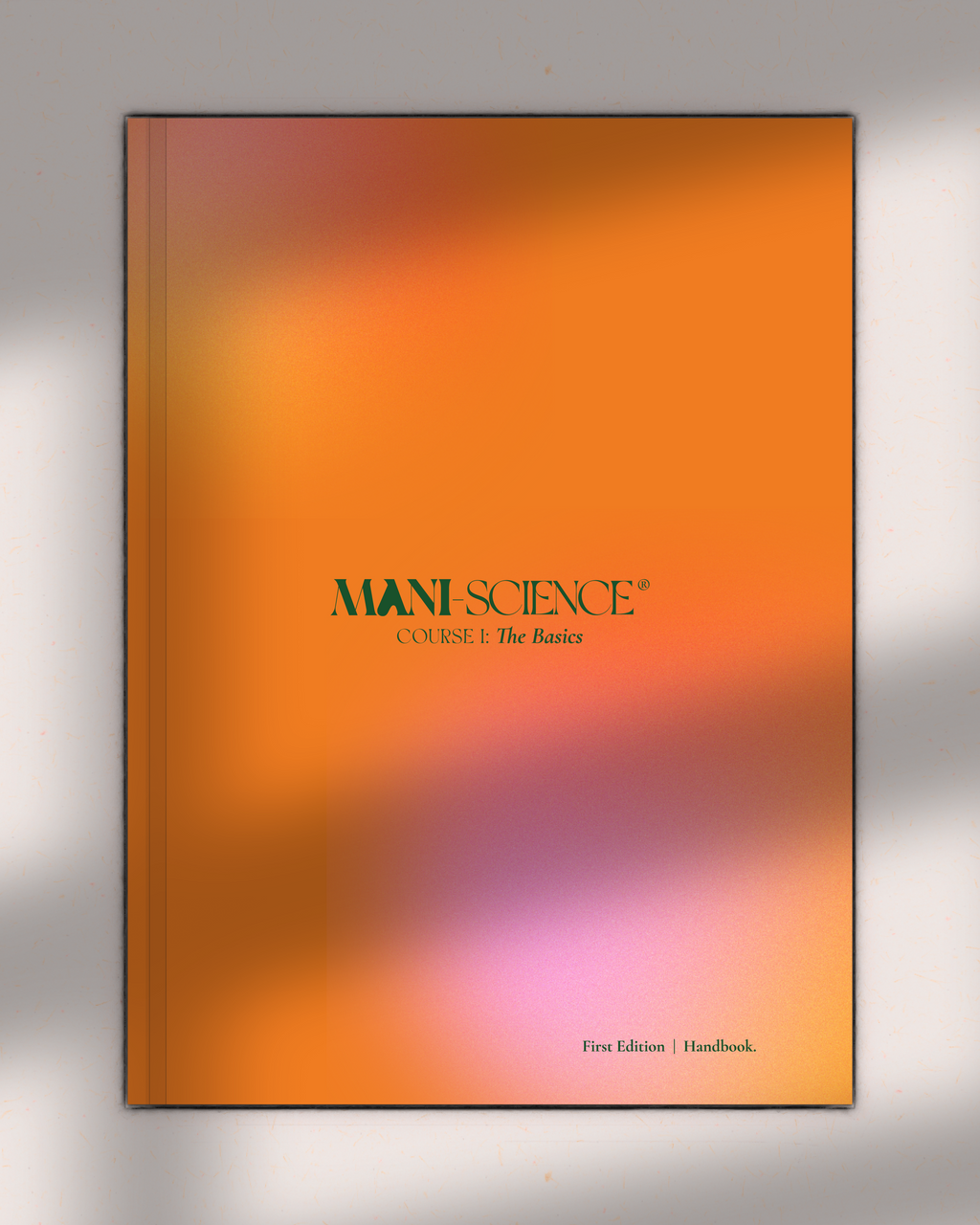 Mani-Science Course I: The Basics - Fundamental Gel Nail Science | Professional Hardback Course Handbook & Reference