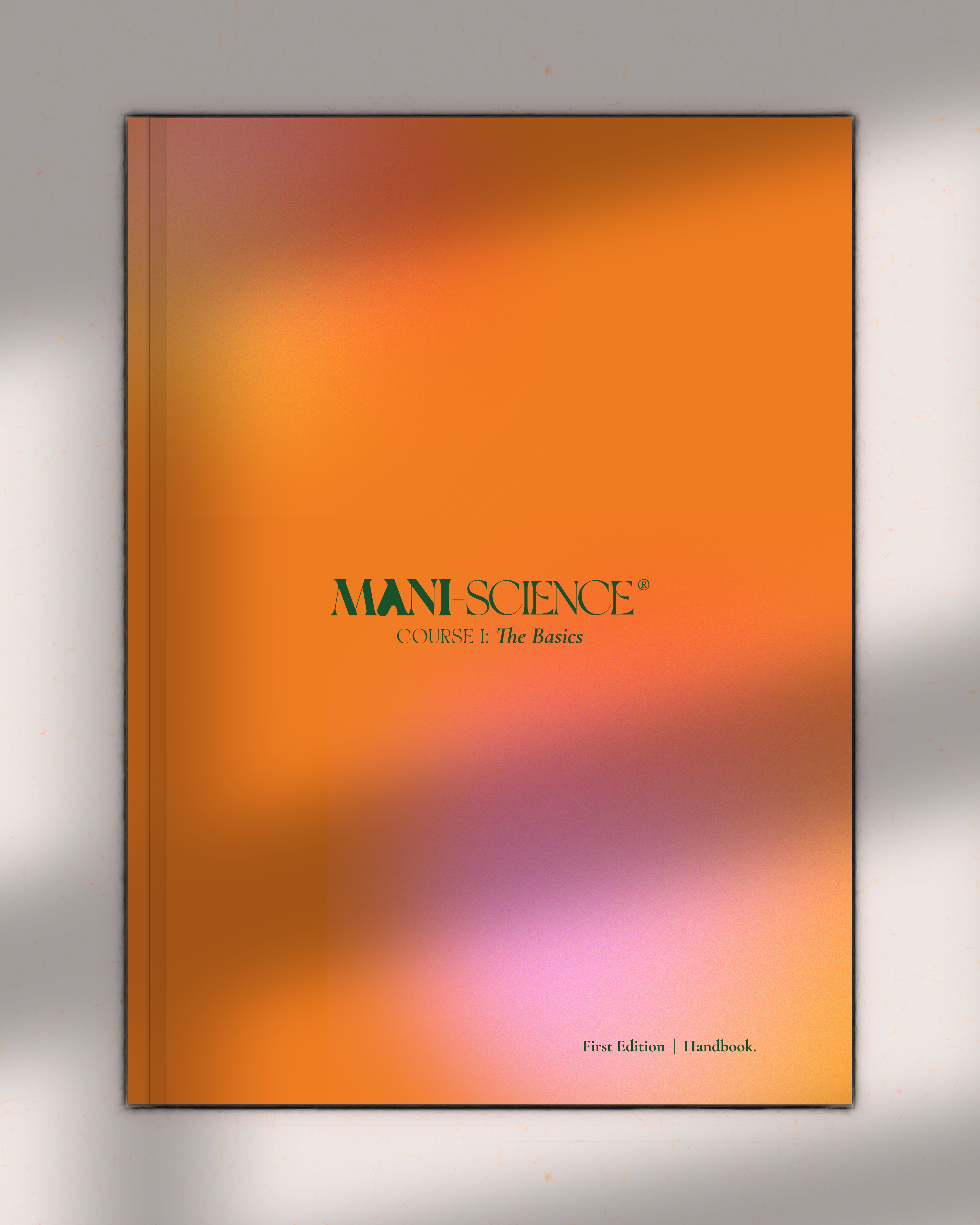 Mani-Science Course I: The Basics - Fundamental Gel Nail Science | Professional Hardback Course Handbook & Reference